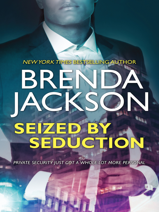 Title details for Seized by Seduction by BRENDA JACKSON - Available